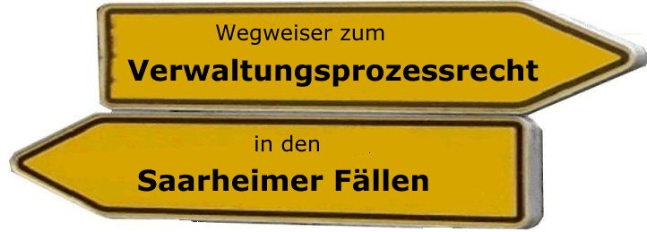 Wegweiser zum Verwaltungsprozessrecht